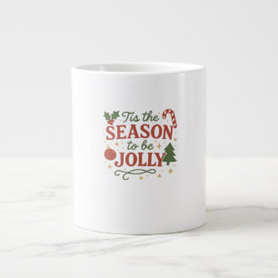 Tis The Season To Be Design Creative Style Large Coffee Mug