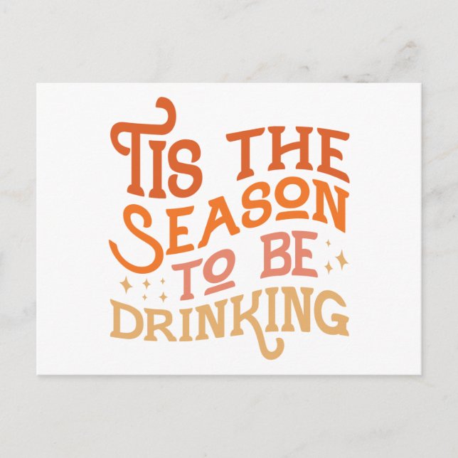 Tis the Season to Be Drinking Funny Holiday Design Postcard (Front)