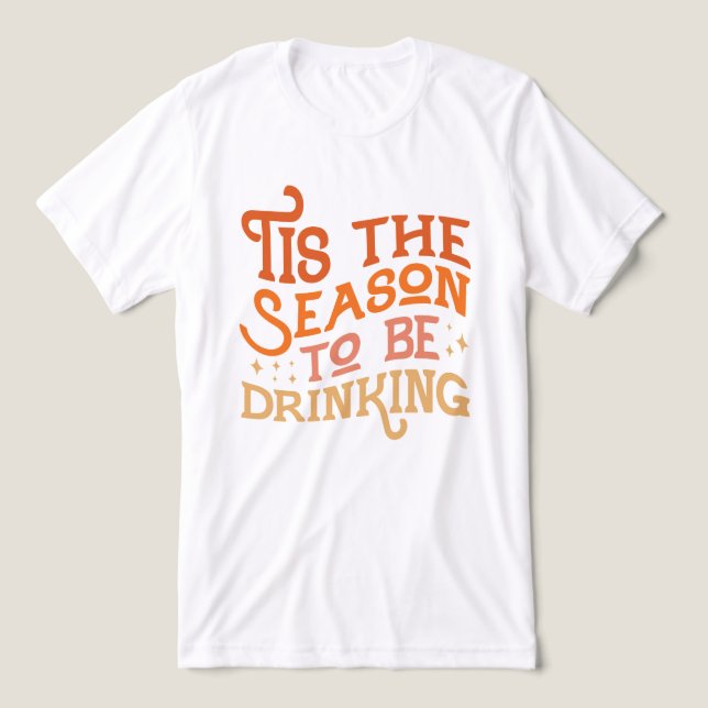 Tis the Season to Be Drinking Funny Holiday Design Tri-Blend Shirt (Design Front)