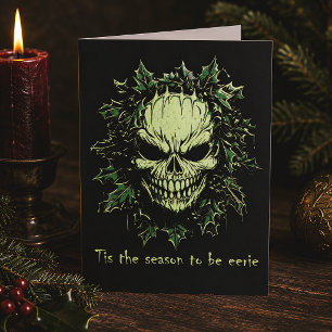 Tis the Season to Be Eerie Skull Gothic Christmas Holiday Card