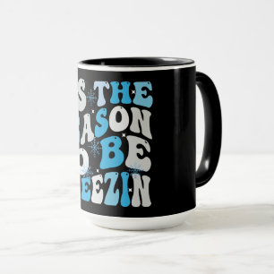 Tis the Season to Be Freezin, Cosy Winter Mug