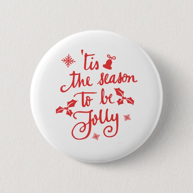 tis the season to be jolly 6 cm round badge (Front)