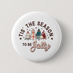 Tis the Season to Be Jolly Christmas Santa Xmas 6 Cm Round Badge