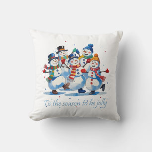 Tis the Season to be Jolly Dancing Jolly Snowmen Cushion
