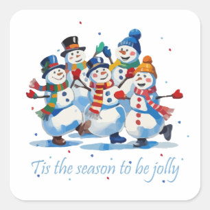 Tis the Season to be Jolly Dancing Jolly Snowmen Square Sticker