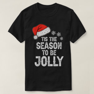 Tis The Season To Be Jolly Design T-Shirt