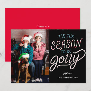 Tis The Season To Be Jolly Editable Colour Photo Holiday Card