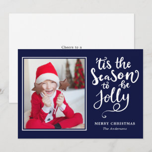 Tis The Season To Be Jolly Editable Colour Photo Holiday Card