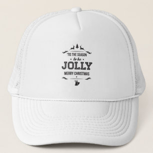 Tis the Season to be Jolly Trucker Hat
