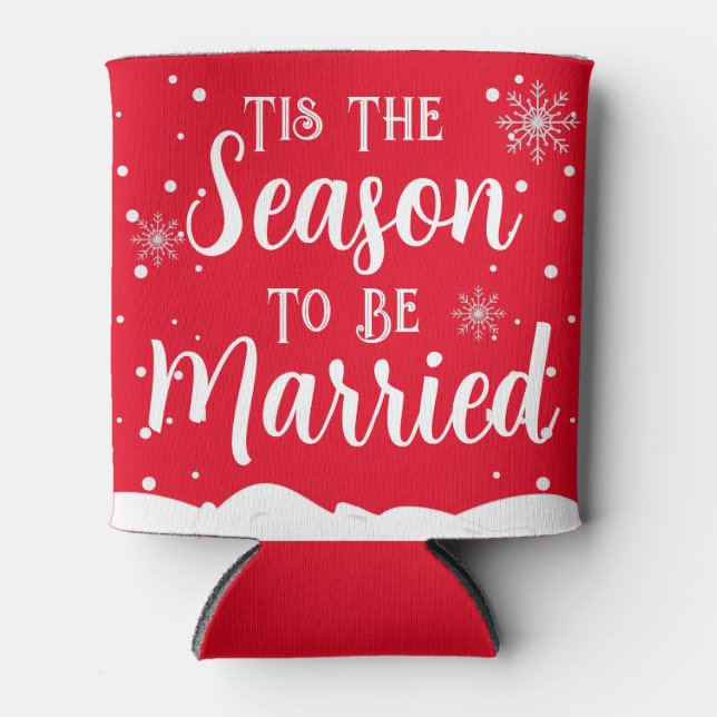 Tis the Season to be Married Can Cooler (Front)