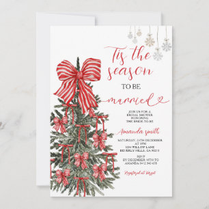 Tis the Season to Be Married Christmas Bridal Sho Invitation