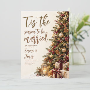 Tis the Season to Be Married Christmas Wedding  Invitation