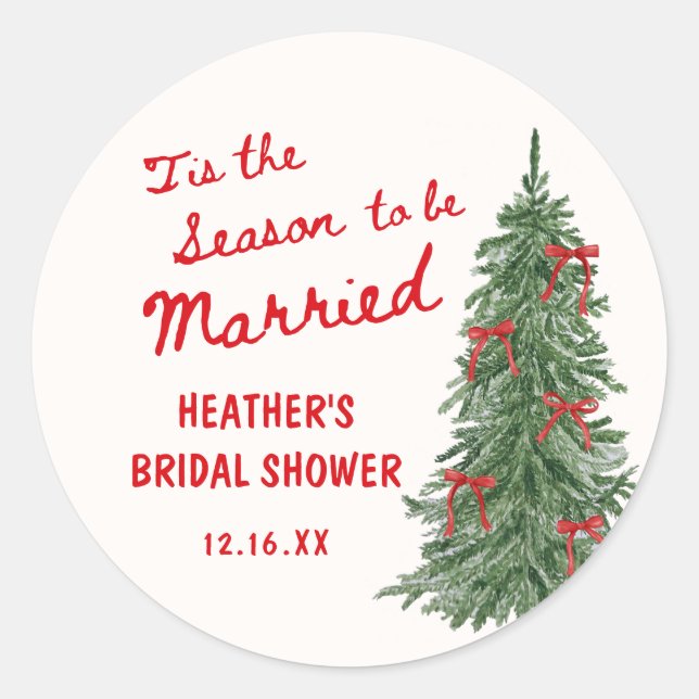 Tis the Season to be Married Holiday Bridal Shower Classic Round Sticker (Front)