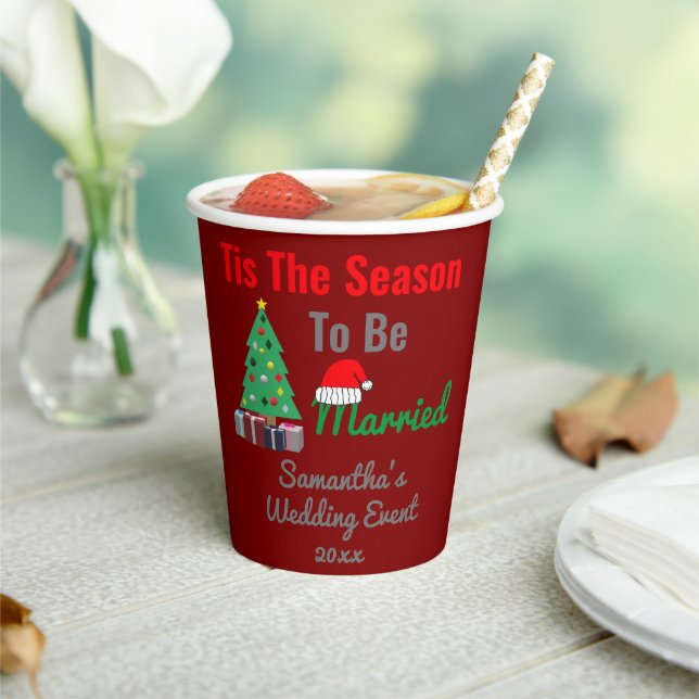 Tis The Season To Be Married Paper Cups (Insitu)
