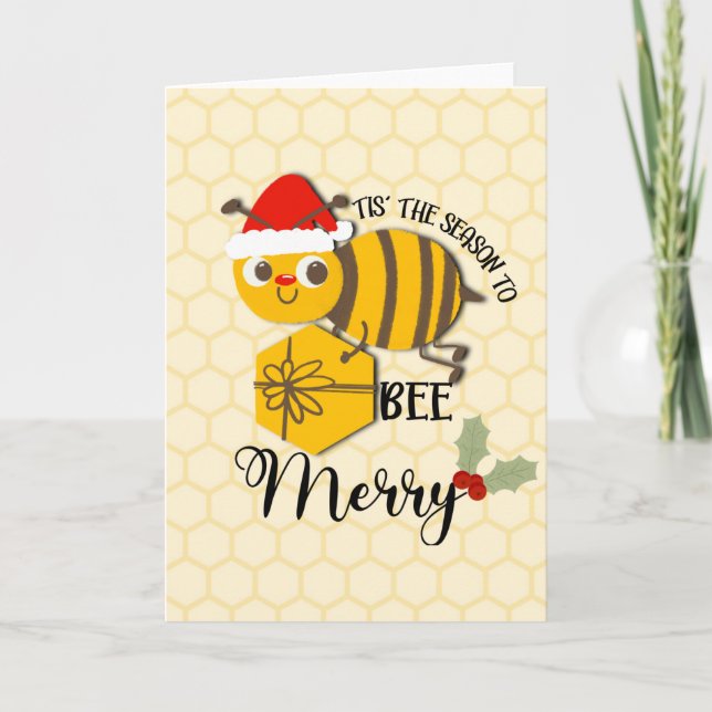 Tis the season to be merry bee  card (Front)
