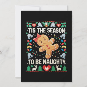 Tis The Season To Be Naughty Ugly Christmas Xmas Holiday Card