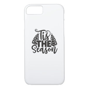 Tis The Season To Be New Year Celebration Funny Tr iPhone 8/7 Case