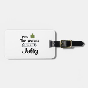 Tis The Season To Be New Year Celebration Minimal  Luggage Tag