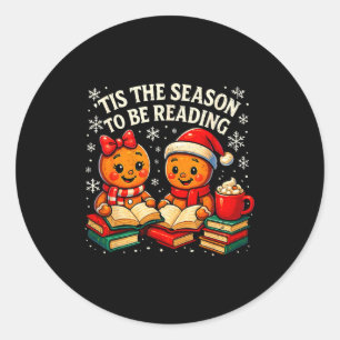 ’tis The Season To Be Reading Book Lover Design  Classic Round Sticker