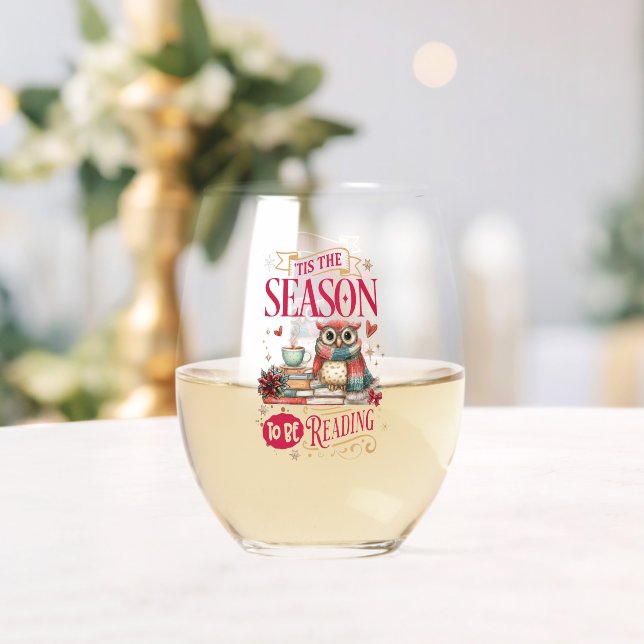 'Tis The Season to Be Reading  Stemless Wine Glass (Insitu (Wedding))