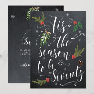 Tis the season to be seventy christmas holiday invitation