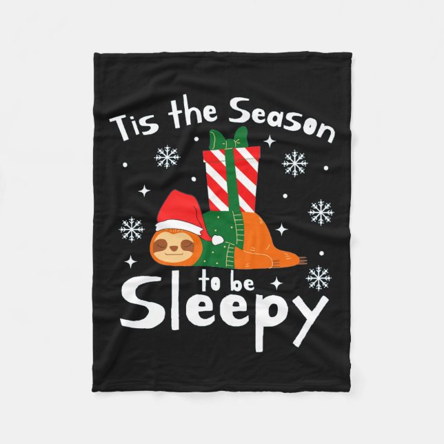 Tis The Season To Be Sleepy Funny Fleece Blanket (Front)