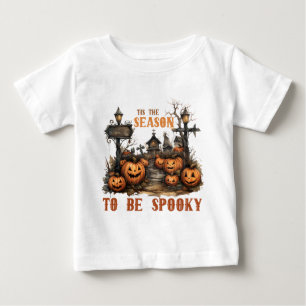 Tis The season to be Spooky Baby T-Shirt