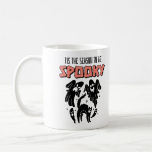 Tis the Season to be Spooky Creepy Halloween Coffee Mug