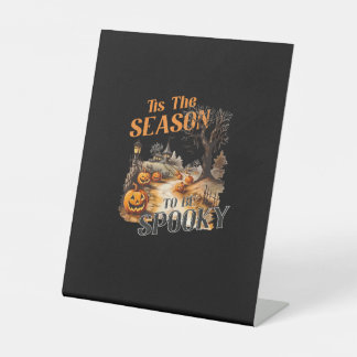 Tis The Season To Be Spooky Fall Halloween Retro C Pedestal Sign