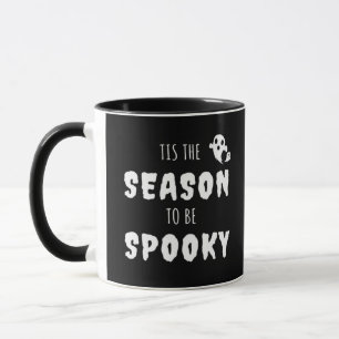 Tis The Season To Be Spooky Funny Design Mug