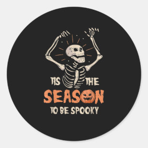 Tis The Season To Be Spooky Funny Skeleton Hallowe Classic Round Sticker