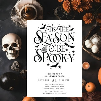 Tis The Season To Be Spooky Halloween Invitation