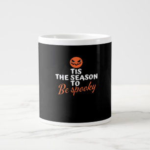 Tis The Season To Be Spooky Spirit Halloween Large Coffee Mug