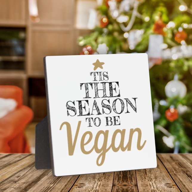 Tis the season to be Vegan black and gold Plaque (Creator Uploaded)