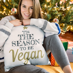 'Tis the season to be Vegan black and gold text Cushion