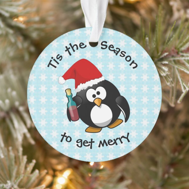 "Tis the Season to Get Merry" Cute Drunk Penguin Ornament (Tree)