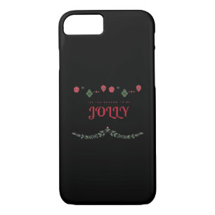 Tis The Season To Jolly Funny Casual iPhone 8/7 Case