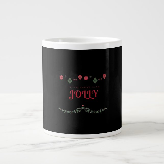 Tis The Season To Jolly Funny Casual Large Coffee Mug (Front)