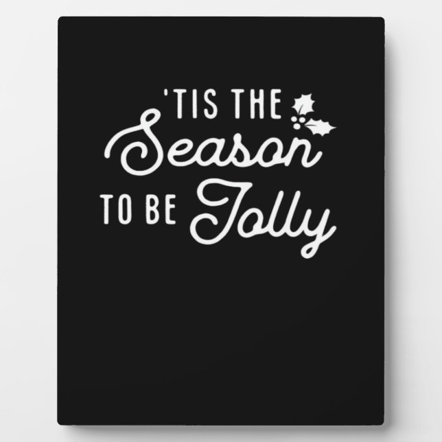 Tis The Season To Jolly Retro Style Plaque (Front)