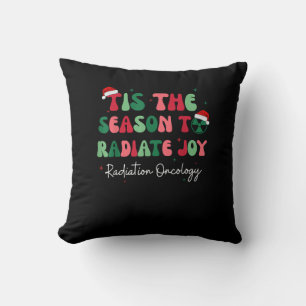Tis The Season To Joy Radiation Oncology Christmas Cushion