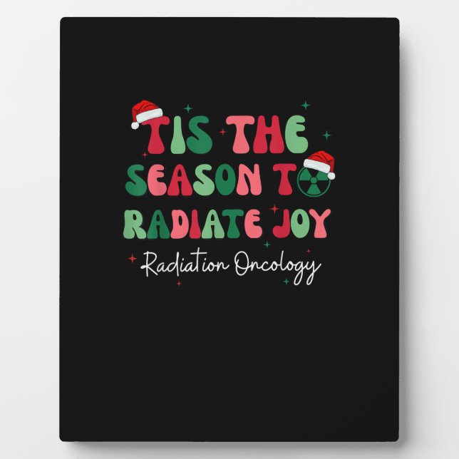 Tis The Season To Joy Radiation Oncology Christmas Plaque (Front)