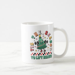 Tis The Season To Lift Heavy Christmas Tree Gym Wo Coffee Mug