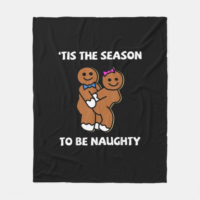 Tis The Season To Naughty Gingerbread Couple Chris Fleece Blanket (Front)