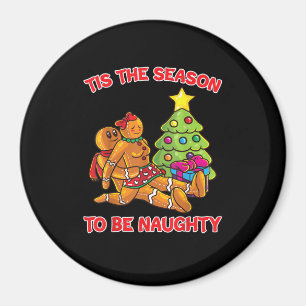 Tis The Season To Naughty Gingerbread Man Couple Magnet
