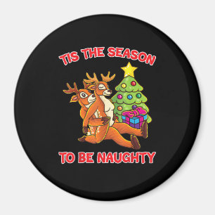 Tis The Season To Naughty Rudolph Reindeer Couple Magnet