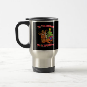 Tis The Season To Naughty Rudolph Reindeer Couple Travel Mug