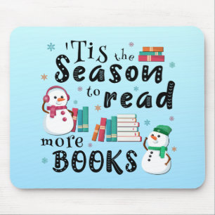 ’Tis the Season to Read More Books Mouse Pad