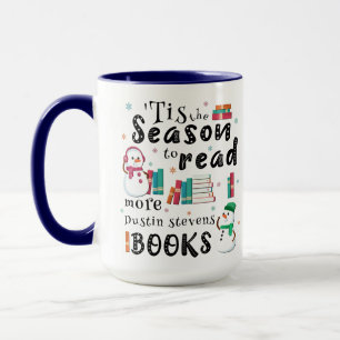 ’Tis the Season to Read More Dustin Stevens Books Mug