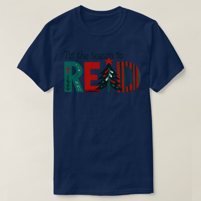Tis the season to read T-Shirt (Design Front)