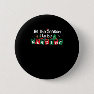 Tis The Season To Reading Christmas Teacher Book 6 Cm Round Badge